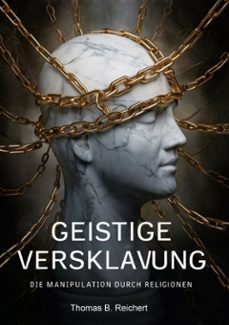 geistige versklavung: die manipulation durch religionen (ebook)-9783759757173