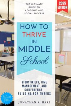how to thrive in middle school: (ebook)-jonathan k. hari-9783819745973