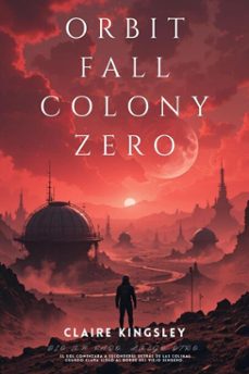 orbitfall: colony zero (ebook)-claire kingsley-9783819746673