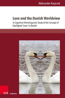 love and the danish worldview (ebook)-aleksander kacprzak-9783847018773