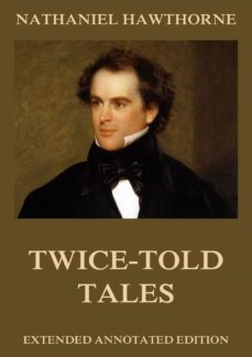 twice-told tales (ebook)-nathaniel hawthorne-9783849640873