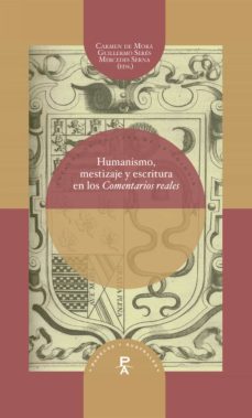humanismo, mestizaje y escritura en los "comentarios reales" (ebook)-9783954871773