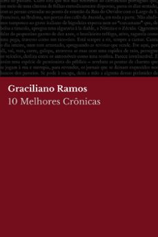 10 melhores cronicas - graciliano ramos (ebook)-graciliano ramos-graciliano ramos-august nemo-9783989959873