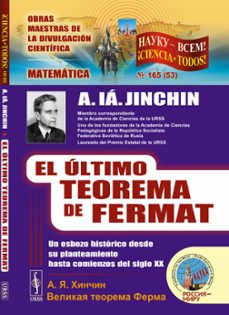 el último teorema de fermat: un esbozo histórico desde su plantea miento hasta comienzos del siglo xx-a.ia. jinchin-9785396011373