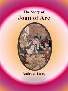 the story of joan of arc (ebook)-andrew lang-9786050364873