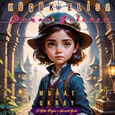 kuçuk elisa (ebook)-murat ukray-murat ukray-9786059496773