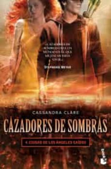 cazadores de sombras 4. ciudad de los angeles caidos-9786070744273