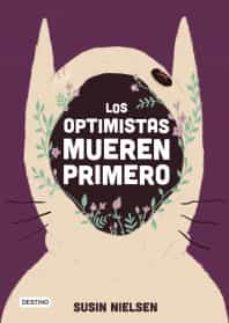 los optimistas mueren primero-9786070757273