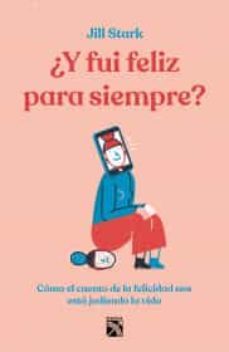 ¿y fui feliz para siempre?-9786070764073