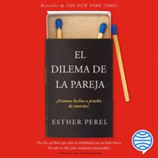 el dilema de la pareja (audiolibro)-esther perel-9786070783173