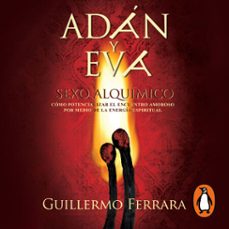 adan y eva. sexo alquimico (audiolibro)-guillermo ferrara-9786073860673