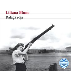 rafaga roja (audiolibro)-liliana blum-9786073929073