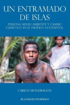 un entramado de islas: (ebook)-carlos mondragon-9786074628173