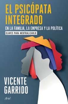 el psicopata integrado en la familia, la empresa y la politica-9786075698373
