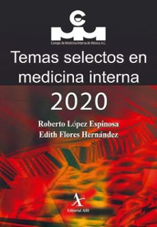 temas selectos en medicina interna 2020 (ebook)-roberto lópez espinosa-edith flores hernández-9786077415473