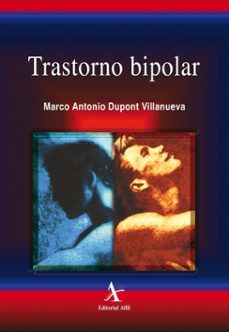 trastorno bipolar (ebook)-marco antonio dupont villanueva-9786077416173