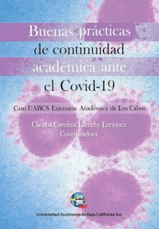 buenas practicas de continuidad academica ante el covid-19 (ebook)-claudia carolina lacruhy enríquez-lizeth aguirre osuna-maría jossué navarro sánchez-9786078654673
