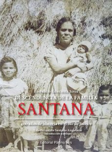 descendencia de la familia santana (ebook)-rodrigo sánchez sosa-9786078920273