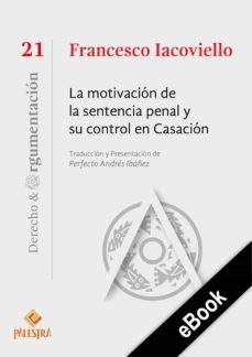 la motivacion de la sentencia penal y su control en casacion (ebook)-9786123253073
