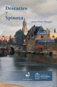 descartes y spinoza (ebook)-jean-paul margot-9786287500273