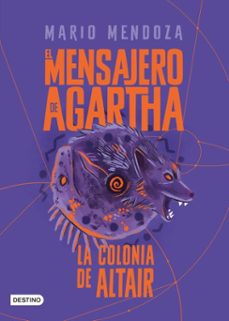 el mensajero de agartha 4. la colonia de altair (ebook)-mario mendoza-9786287579873