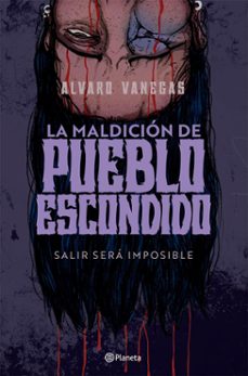 la maldicion de pueblo escondido (ebook)-alvaro vanegas-9786287665873