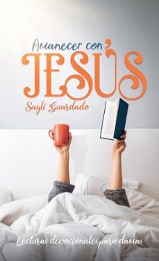 amanecer con jesus (ebook)-saily guarado-9786313051373