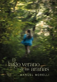 el largo verano de las arañas (ebook)-manuel morelli-9786313172573