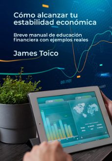 como alcanzar tu estabilidad economica (ebook)-james toico-9786316578273