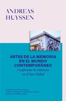artes de la memoria en el mundo contemporaneo-andreas huyssen-9786316615473