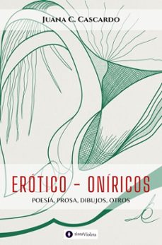 erotico - oniricos (ebook)-juana c. cascardo-9786316840073