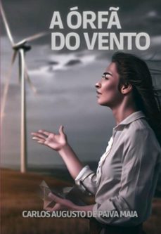 a orf do vento (ebook)-carlos augusto de paiva maia-9786500712773
