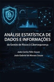 análise estatística de dados e informações-joão carlos felix souza-joão gabriel de moraes souza-9786502207673