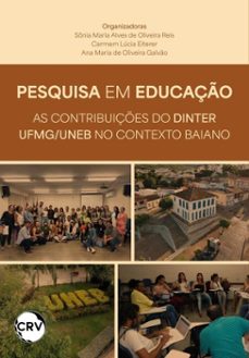 pesquisa em educaço (ebook)-sônia maria alves de oliveira reis-carmem lúcia eiterer-ana maria de oliveira galvão-9786525183473