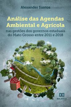 analise das agendas ambiental e agricola (ebook)-alexander santos-9786525224473