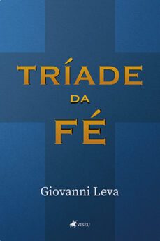triade da fe (ebook)-giovanni leva-9786525449173