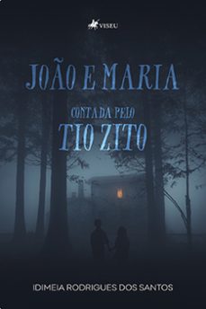 joão e maria contada pelo tio zito (ebook)-idimeia rodrigues dos santos-9786525459073