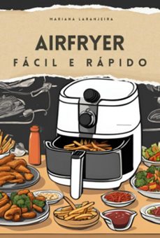 airfryer facil e rapido (ebook)-mariana laranjeira-9786526634073