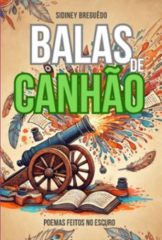 balas de canho (ebook)-sidiney breguêdo-9786526642573