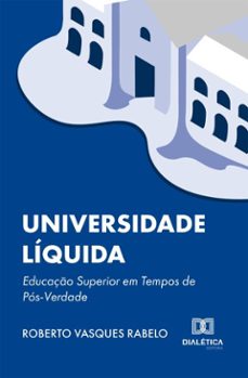 universidade liquida (ebook)-roberto vasques rabelo-9786527081173