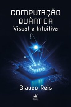 computaço quantica (ebook)-glauco reis-9786528037773