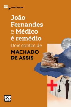 joo fernandes e medico e remedio: dois contos de machado de assis (ebook)-machado de assis-9786554114073