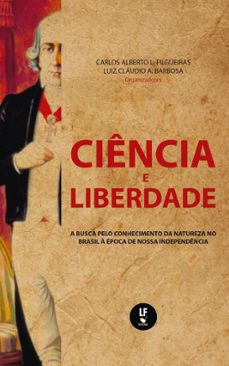 ciencia e liberdade (ebook)-carlos alberto l. felgueiras-luiz cláudio a. barbosa-9786555633573