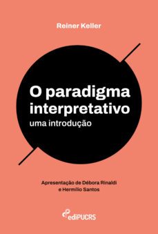 o paradigma interpretativo (ebook)-reiner keller-9786556233673