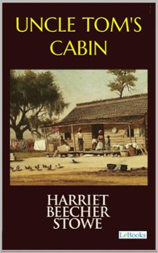 uncle tom's cabin (ebook)-harriet beecher stowe-9786558945673