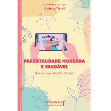 parentalidade moderna e saudavel (ebook)-adriana tonelli-9786559224173