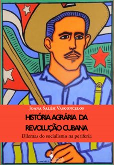 historia agraria da revoluço cubana (ebook)-joana salém vasconcelos-9786559662173