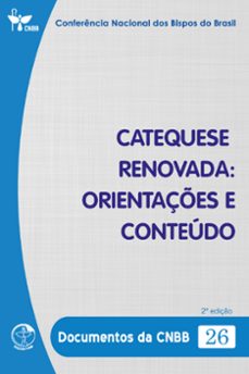 catequese renovada: orientaçes e conteudo - documentos da cnbb 26 - 2ª ediço - digital (ebook)-conferência nacional dos bispos do brasil-9786559752973