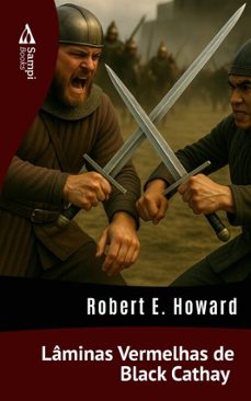 laminas vermelhas de black cathay (ebook)-robert e. howard-9786561338073