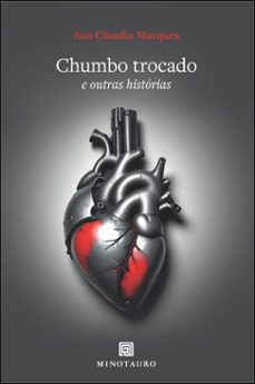 chumbo trocado e outras historias (ebook)-ana claudia marques-9786561430173